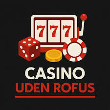 Casino Sider uden Rufus - Find De Bedste Spilmuligheder