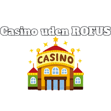 Oplev Spændingen ved Casino Uden Rofus 1702454597